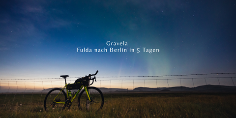 Gravela Group Ride | Fulda-Berlin | 5 Tage
