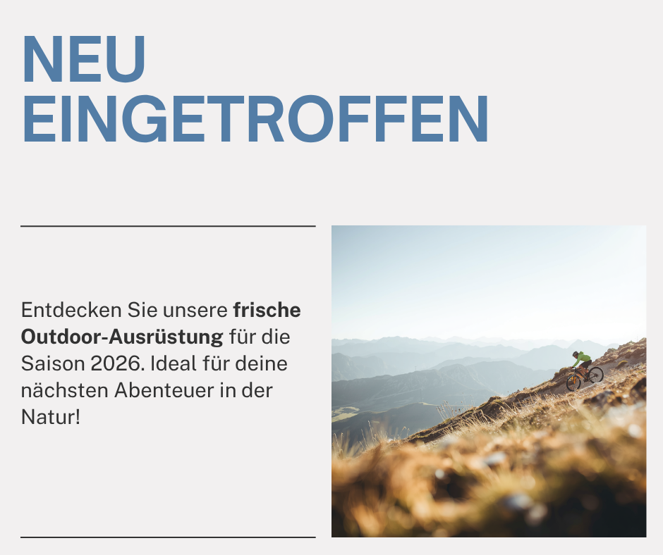 Neu eingetroffen: Frische Outdoor-Ausrüstung für die Saison 2026